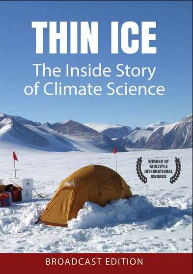 THIN ICE: The Inside Story of Climate Science - 