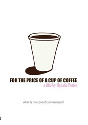 For the Price of a Cup of Coffee - 