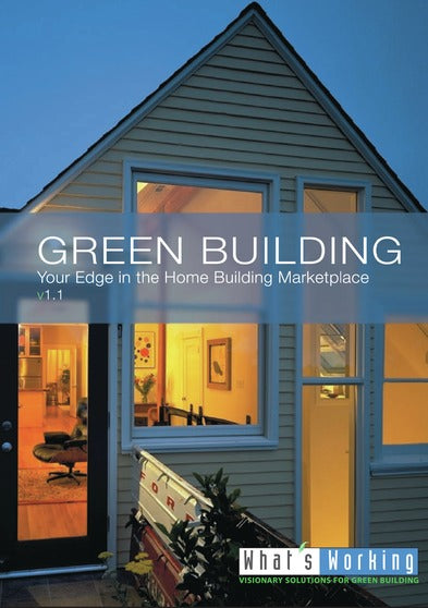 Green Building, Your Edge in the Home Building Marketplace - 