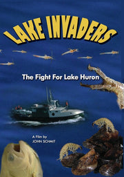 Lake Invaders: The Fight for Lake Huron - 