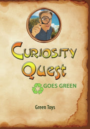 Curiosity Quest Goes Green: Green Toys - 