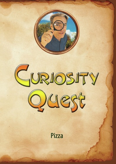 Curiosity Quest: Pizza - 