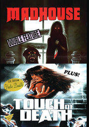 Madhouse / Touch of Death - 