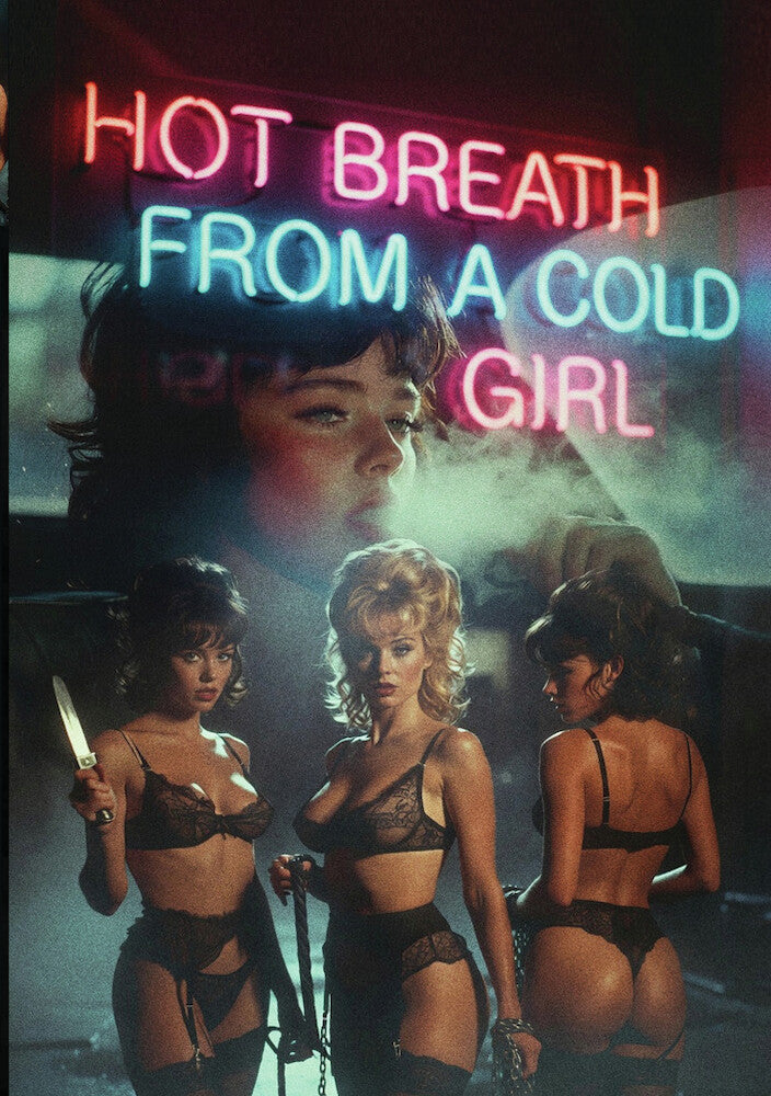 Hot Breath from a Cold Girl - 
