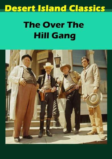 Over the Hill Gang, The - 