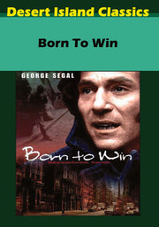 Born to Win - 