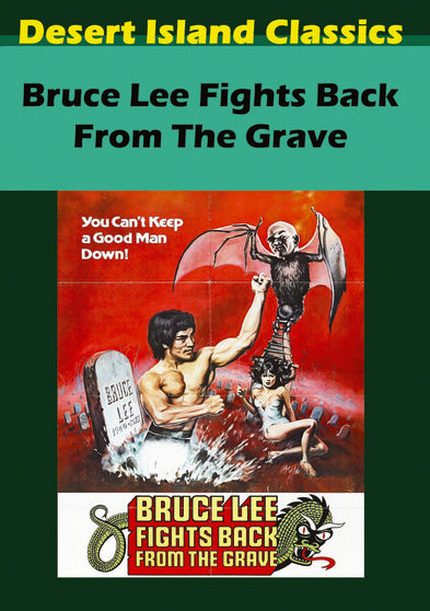 Bruce Lee Fights Back From the Grave - 