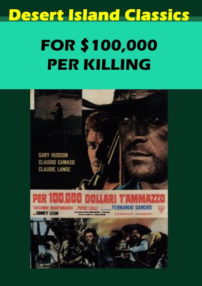 For $100,000 Per Killing - 