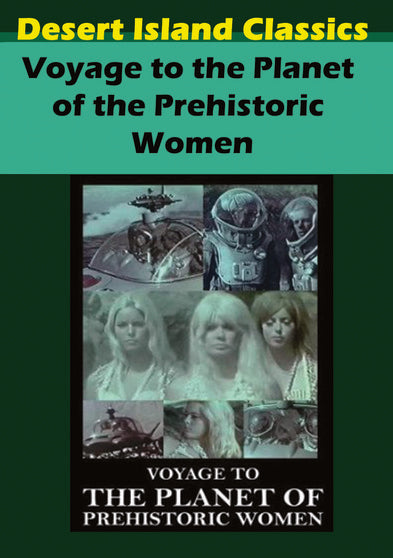 Voyage to the Planet of Prehistoric Women - 