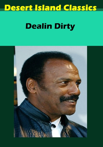 Dealin Dirty - 