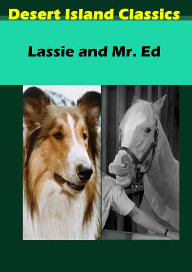 Lassie and Mr. Ed - 