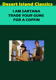 I Am Sartana, Trade Your Guns For A Coffin - 