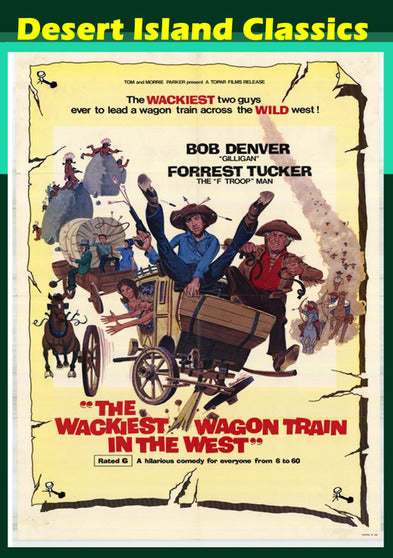Wackiest Wagon Train In The West - 