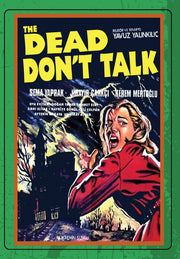 THE DEAD DON'T TALK (aka Oluler konusmaz ki) - 