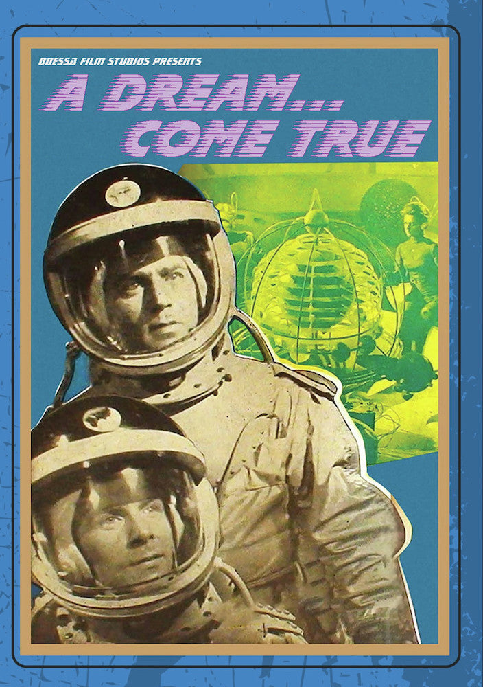 A DREAM COME TRUE (aka Mechte Navstrechu) - 