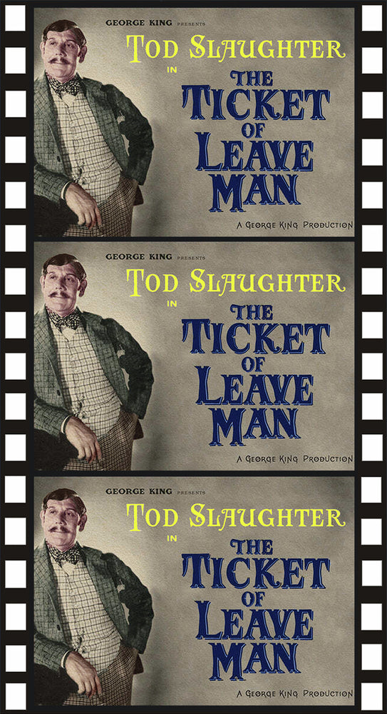Ticket of Leave Man - 