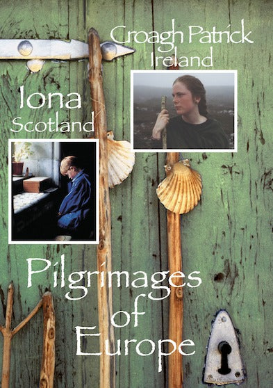 Pilgrimages of Europe: CROAGH PATRICK, Ireland IONA, Scotland Vol 1 - 