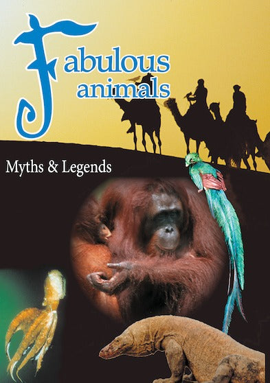 Fabulous Animals Myths & Legends - 
