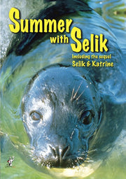 Summer with Selik including the sequel Selik & Katrine - 