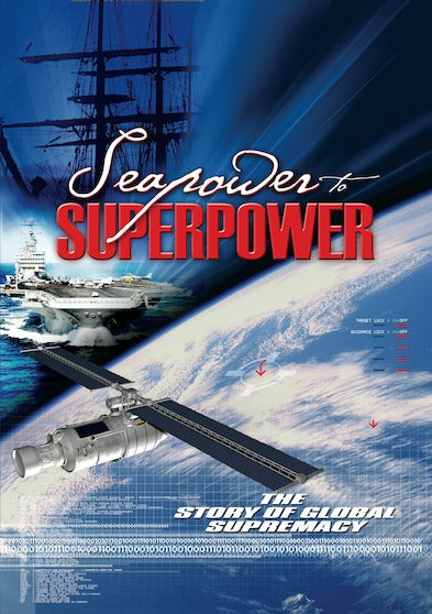 Seapower to Superpower - 