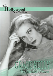 Hollywood Collection - Grace Kelly: The American Princess - 