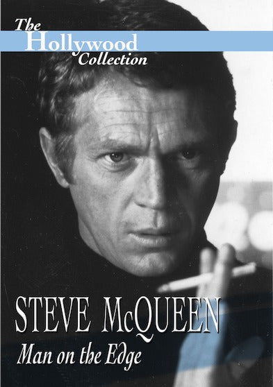 Hollywood Collection - Steve McQueen: Man of The Edge - 