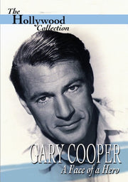 Hollywood Collection - Gary Cooper The Face of A Hero - 