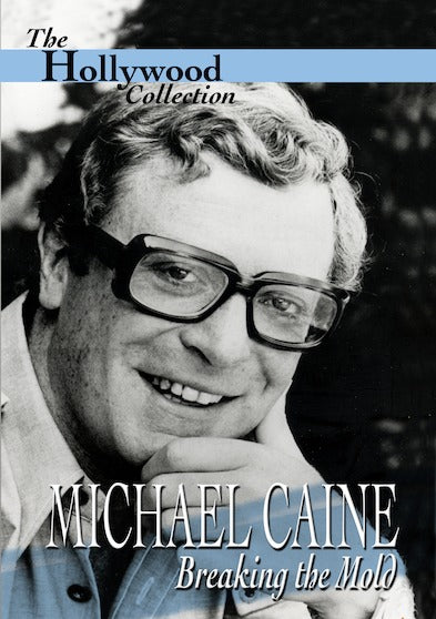 Hollywood Collection - Michael Caine: Breaking the Mold - 