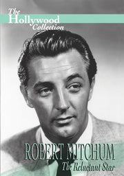 Hollywood Collection - Robert Mitchum: The Reluctant Star - 