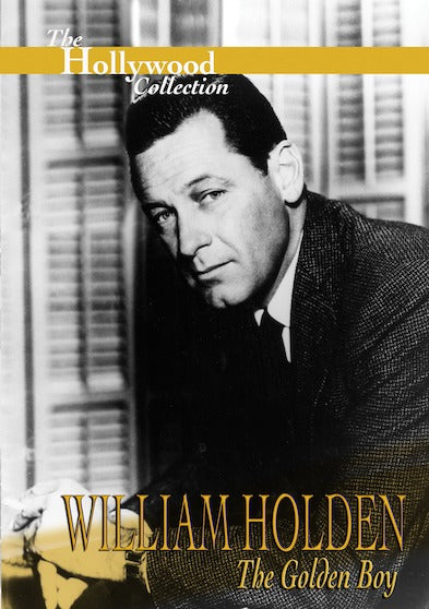 Hollywood Collection - William Holden The Golden Boy - 