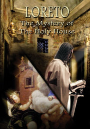 Loreto: the Mystery of the Holy House - 