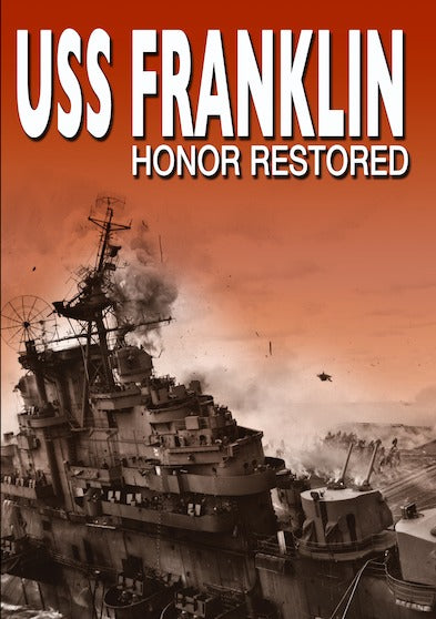 USS Franklin: Honored Restored - 