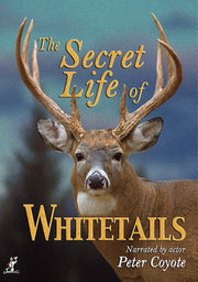 Secret Life of Whitetails, The - 