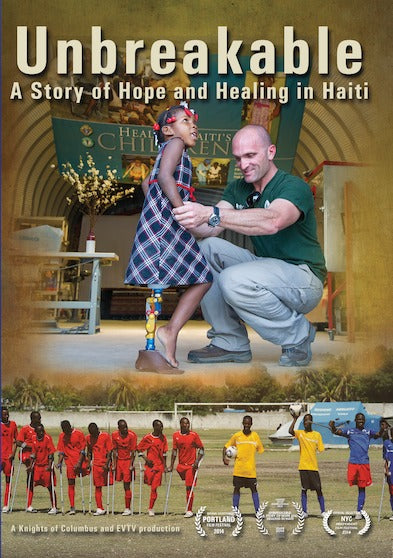 Unbreakable: A Story of Hope and Healing in Haiti - 