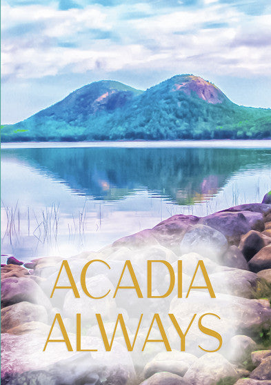 Acadia Always - 