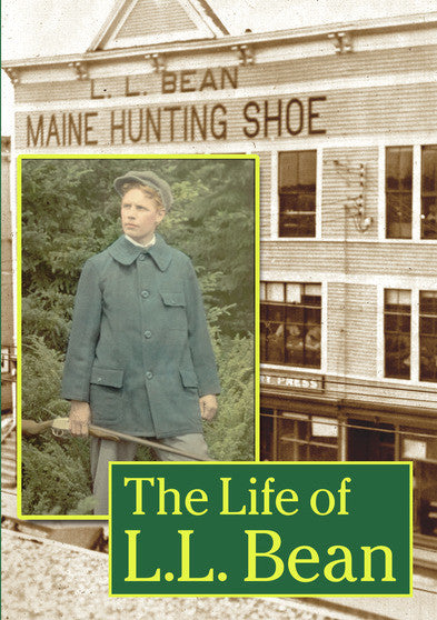 The Life of L.L. Bean - 