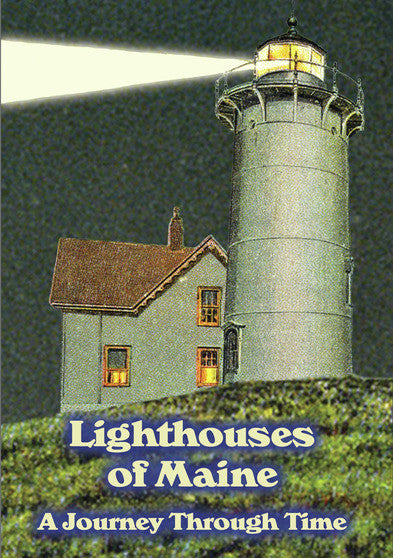 Lighthouses of Maine: A Journey Through Time - 