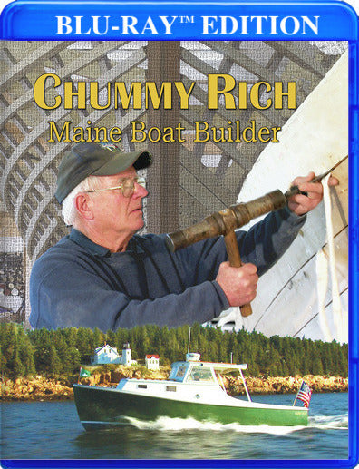 Chummy Rich: Maine Boat Builder - 