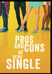 Pros and Cons of Being Single - 