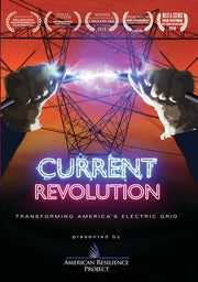 Current Revolution: Transforming America's Electric Grid - 
