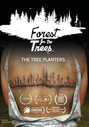 The Forest for the Trees: The Tree Planters - 