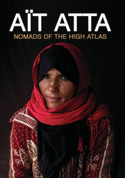 AIT ATTA: Nomads of the High Atlas (Morocco) - EDUCATIONAL VERSION - 