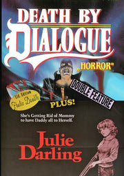 Death by Dialogue / Julie Darling - 
