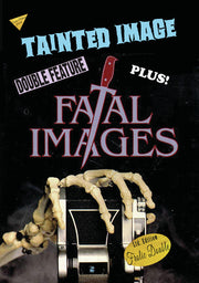 Tainted Image / Fatal Images - 