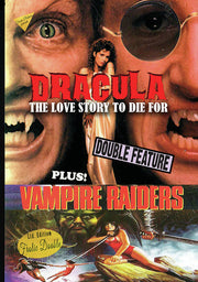 Dracula The Love Story To Die For / The Vampire Raiders - 