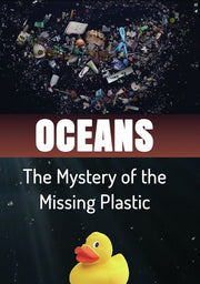 Oceans: The Mystery of the Missing Plastic - 