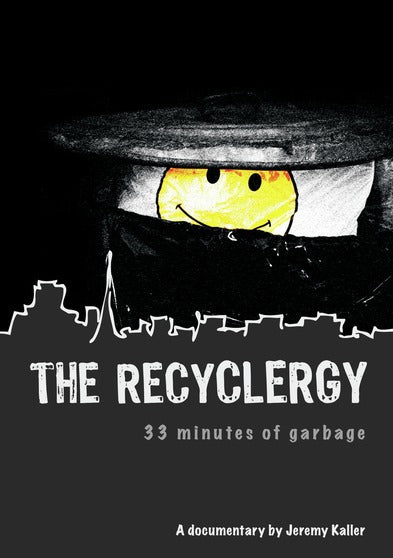 The Recyclergy: 33 Minutes of Garbage - 