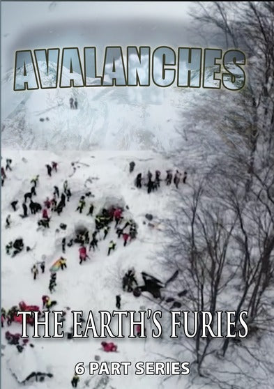 THE EARTH'S FURIES: Avalanches - 