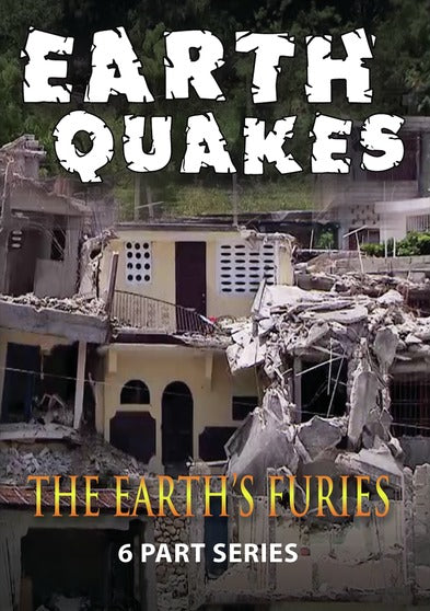 THE EARTH'S FURIES: Earthquakes - 