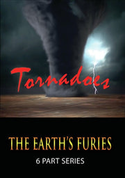 THE EARTH'S FURIES: Tornadoes - 
